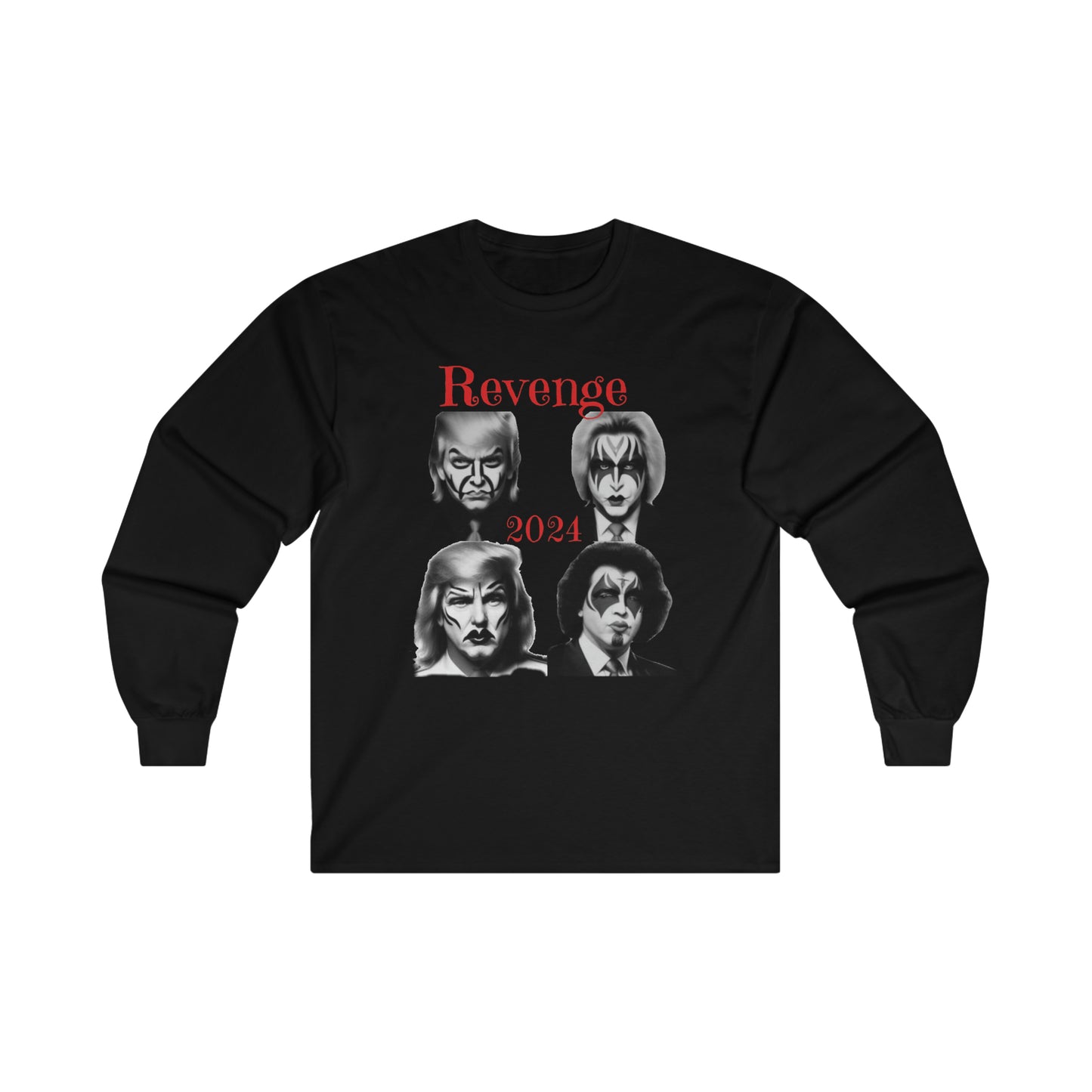 Trump KiSS Revenge 2024 Theme Long Sleeve Tee Ultra Cotton