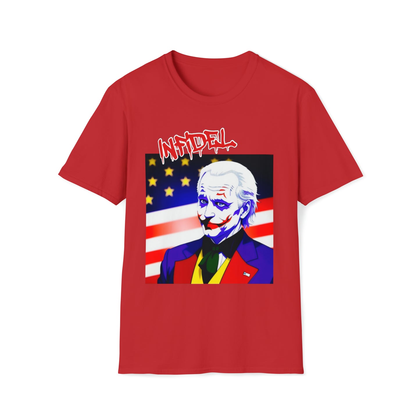 Infidel Joe Biden Funny  Softstyle T-Shirt